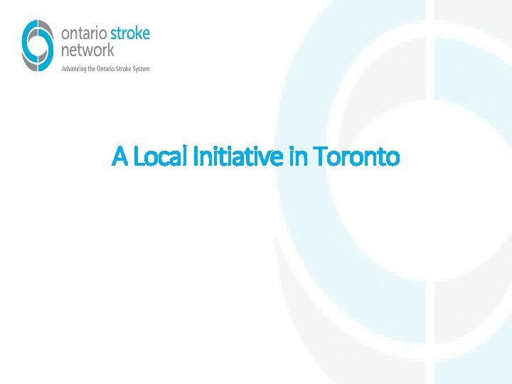 A Local Initiative in Toronto 