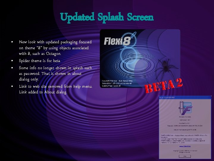 Updated Splash Screen • New look with updated packaging focused on theme “ 8”