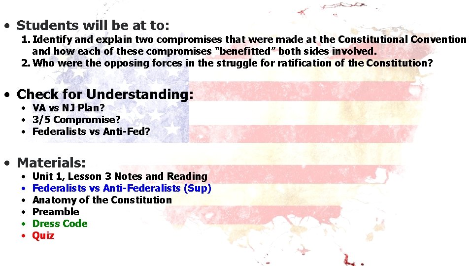  • Students will be at to: 1. Identify and explain two compromises that