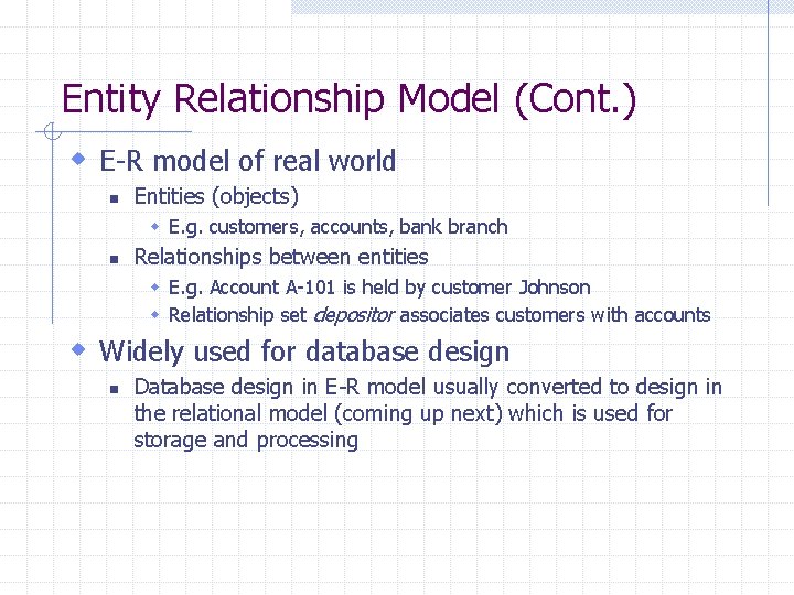 Entity Relationship Model (Cont. ) w E-R model of real world n Entities (objects)