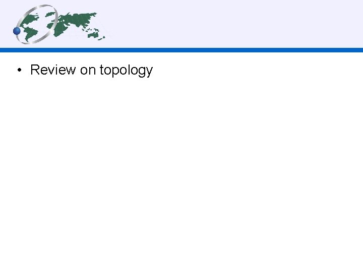  • Review on topology 