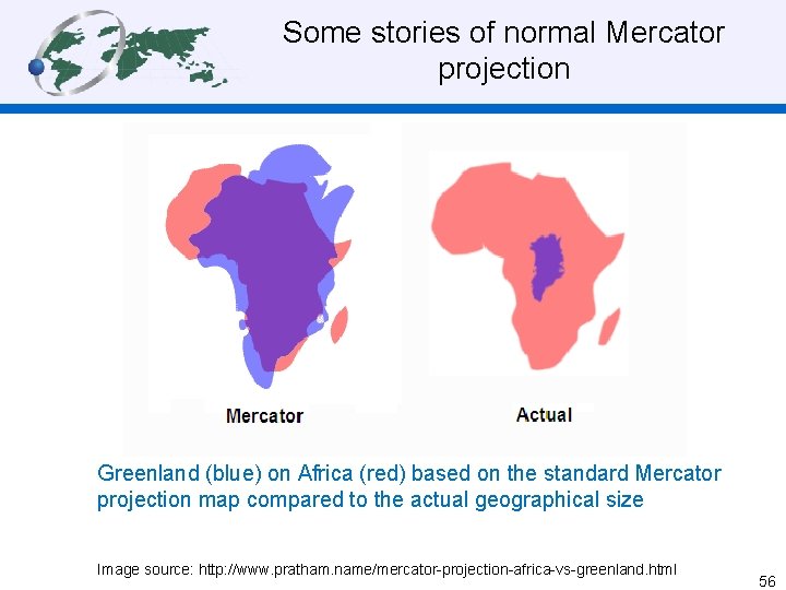 Some stories of normal Mercator projection Greenland (blue) on Africa (red) based on the