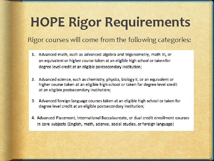 HOPE Rigor Requirements Rigor courses will come from the following categories: 