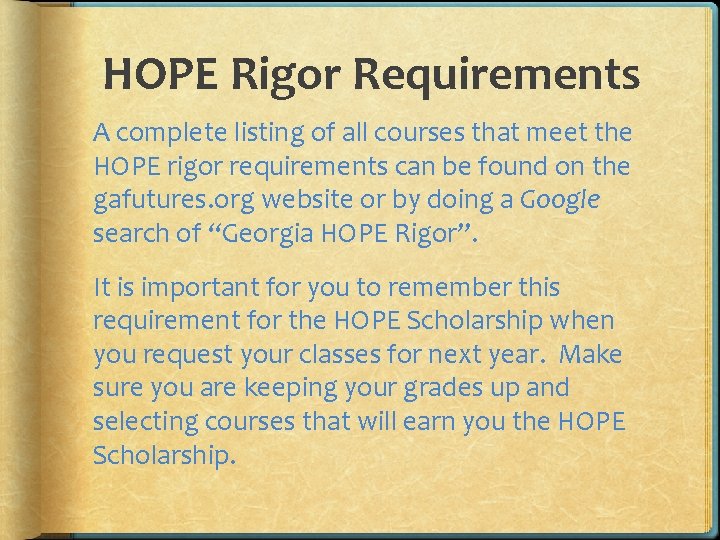 HOPE Rigor Requirements A complete listing of all courses that meet the HOPE rigor