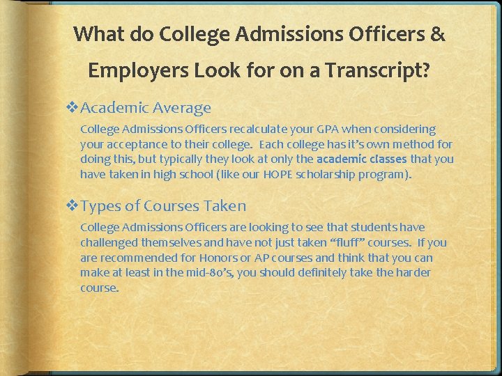 What do College Admissions Officers & Employers Look for on a Transcript? v. Academic