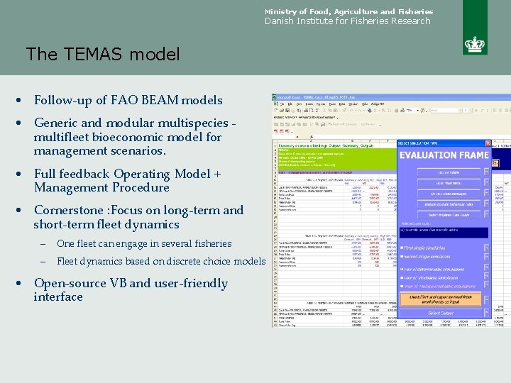 Ministry of Food, Agriculture and Fisheries Danish Institute for Fisheries Research The TEMAS model