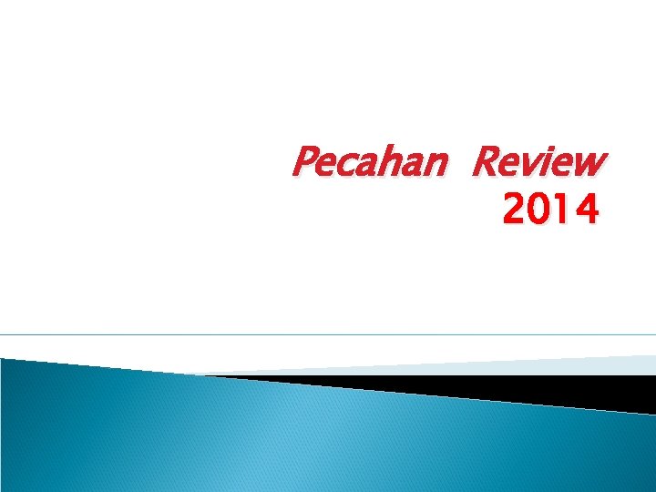 Pecahan Review 2014 