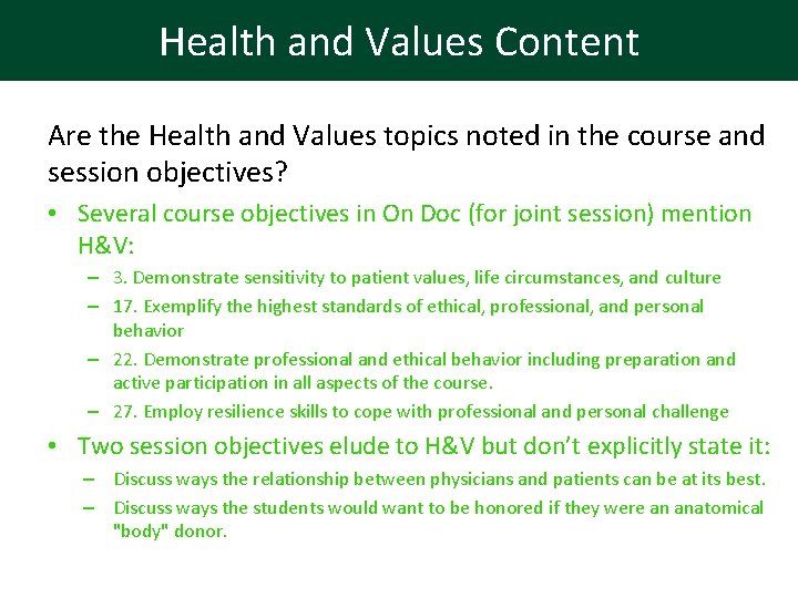 Health and Values Content Are the Health and Values topics noted in the course