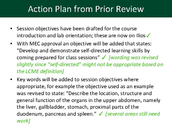 Action Plan from Prior Review • Session objectives have been drafted for the course