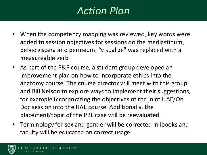 Action Plan • When the competency mapping was reviewed, key words were added to