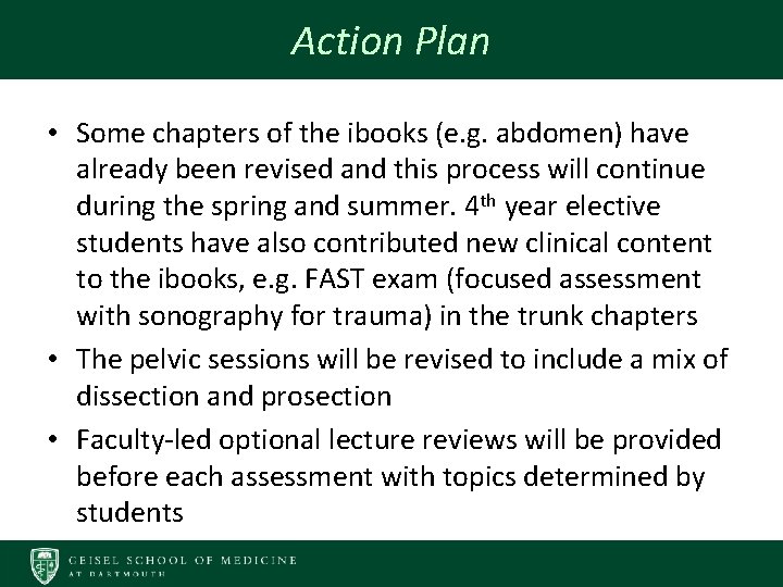 Action Plan • Some chapters of the ibooks (e. g. abdomen) have already been