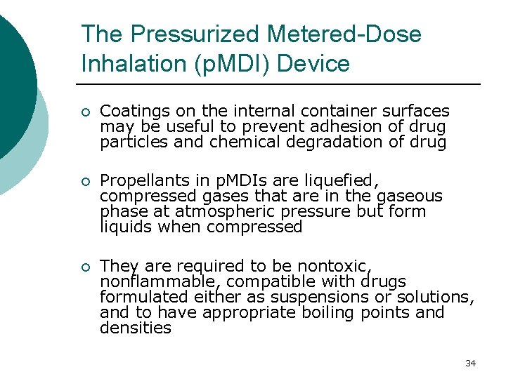 The Pressurized Metered-Dose Inhalation (p. MDI) Device ¡ Coatings on the internal container surfaces