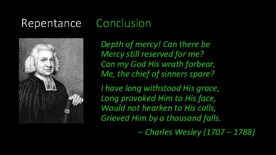 Repentance Conclusion Depth of mercy! Can there be Mercy still reserved for me? Can Repentance Conclusion Depth of mercy! Can there be Mercy still reserved for me? Can