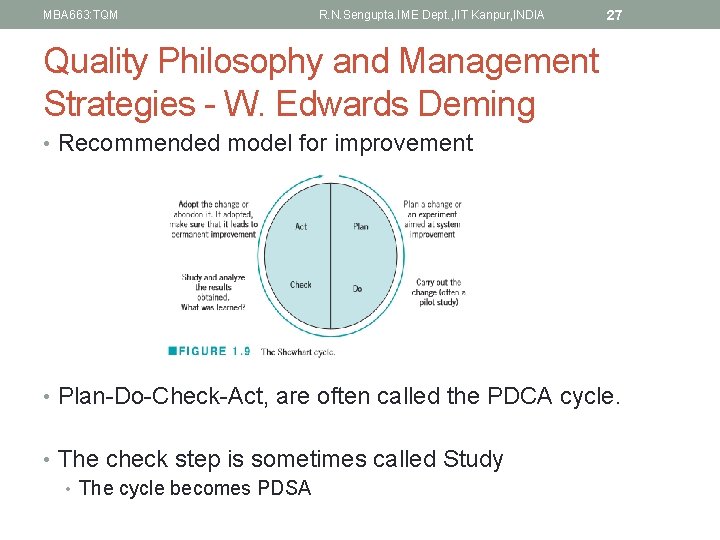 MBA 663: TQM R. N. Sengupta. IME Dept. , IIT Kanpur, INDIA 27 Quality
