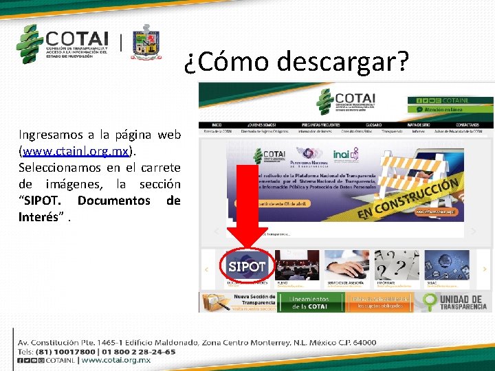 ¿Cómo descargar? Ingresamos a la página web (www. ctainl. org. mx). Seleccionamos en el