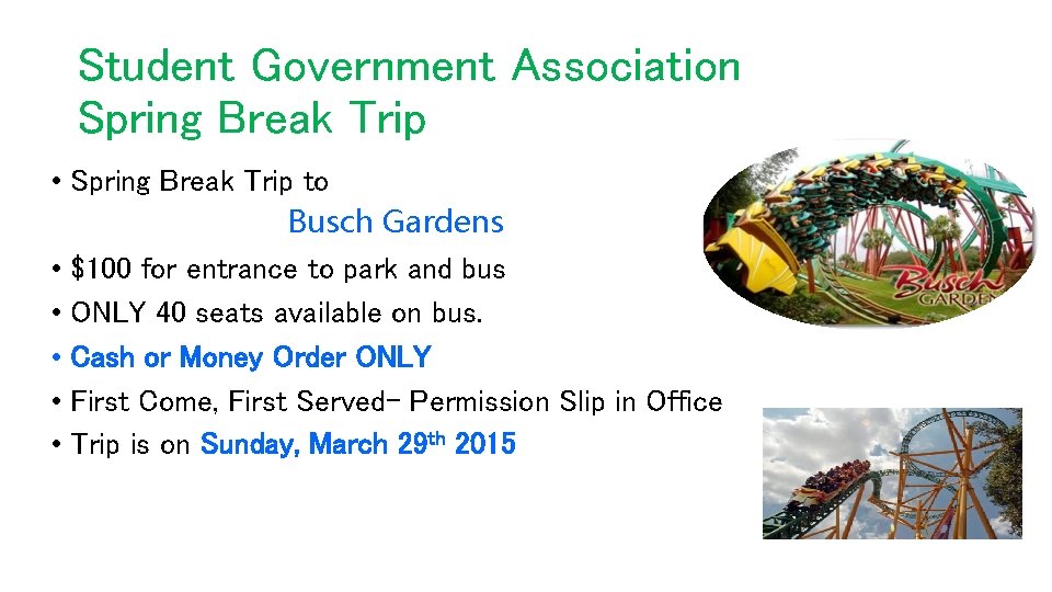Student Government Association Spring Break Trip • Spring Break Trip to Busch Gardens •
