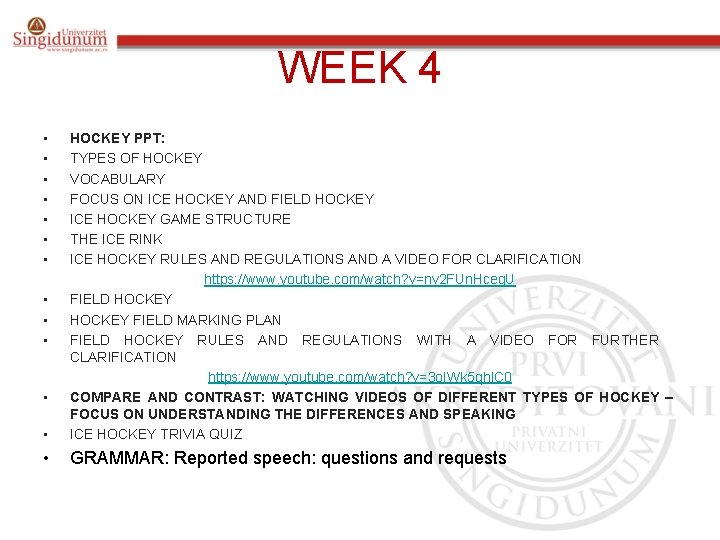 WEEK 4 • • HOCKEY PPT: TYPES OF HOCKEY VOCABULARY FOCUS ON ICE HOCKEY