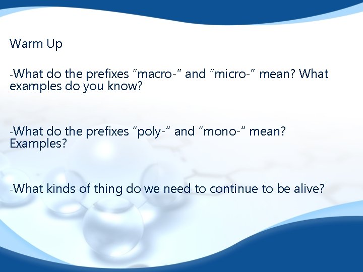 Warm Up -What do the prefixes “macro-” and “micro-” mean? What examples do you