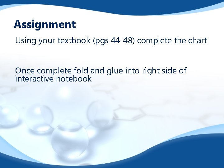 Assignment Using your textbook (pgs 44 -48) complete the chart Once complete fold and