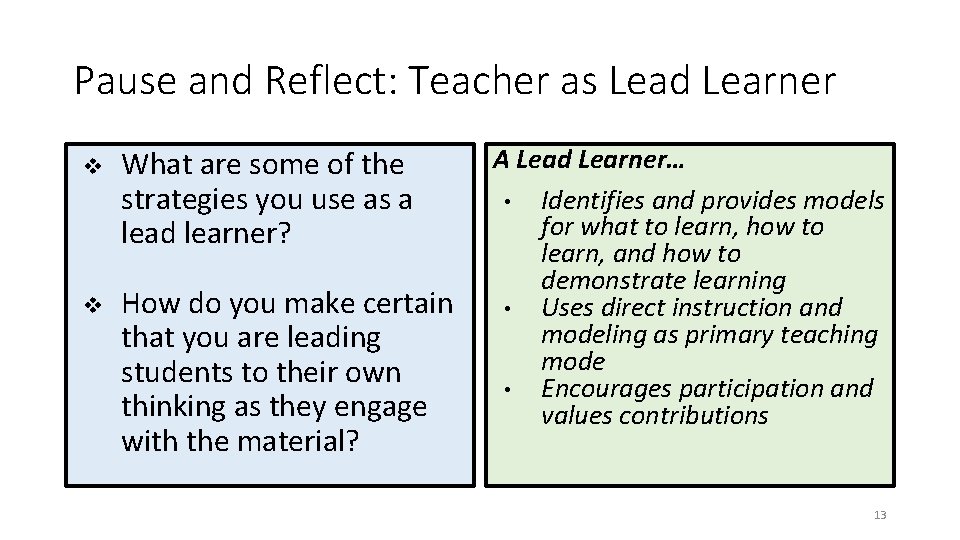 Pause and Reflect: Teacher as Lead Learner v What are some of the strategies