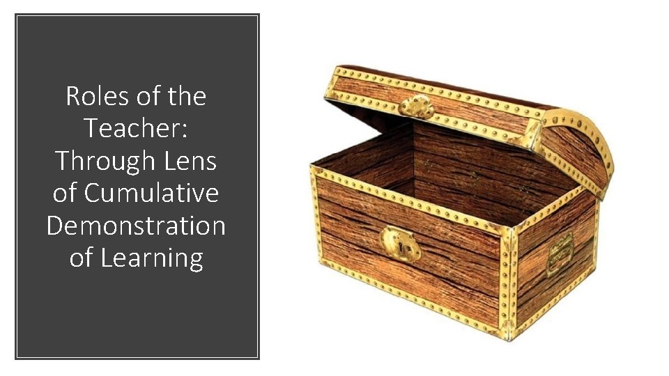 Roles of the Teacher: Through Lens of Cumulative Demonstration of Learning 