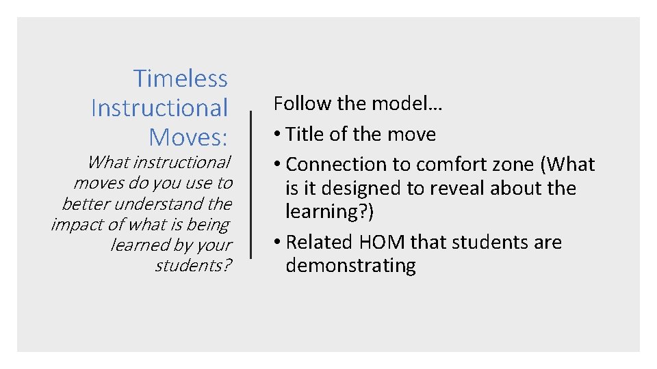 Timeless Instructional Moves: What instructional moves do you use to better understand the impact