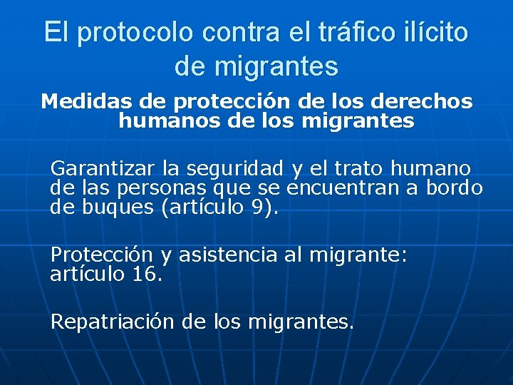 El protocolo contra el tráfico ilícito de migrantes Medidas de protección de los derechos