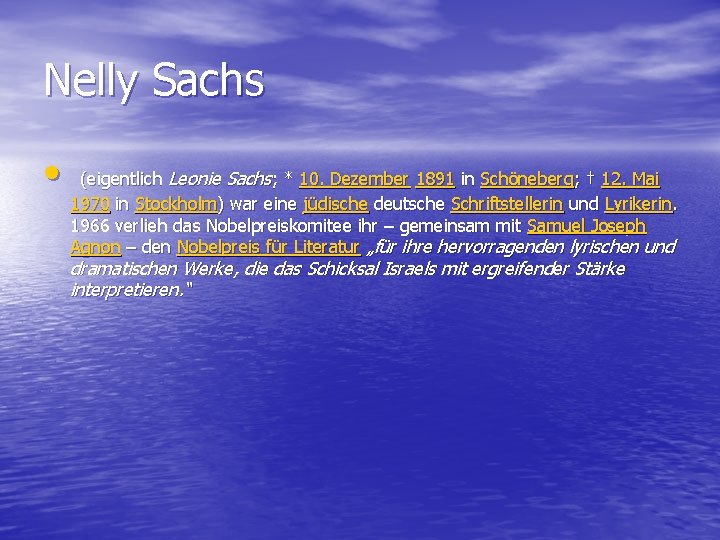 Nelly Sachs • (eigentlich Leonie Sachs; * 10. Dezember 1891 in Schöneberg; † 12.