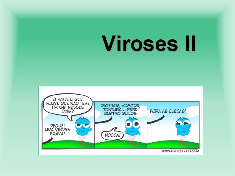 Viroses II 