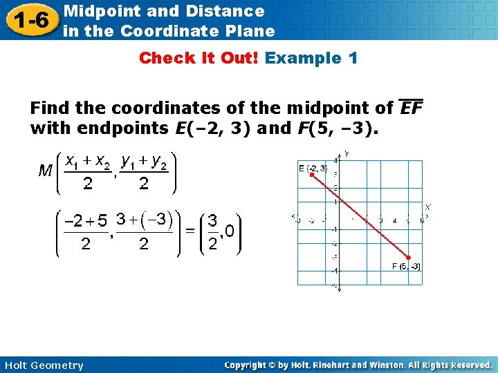 1 -6 Midpoint and Distance in the Coordinate Plane Check It Out! Example 1