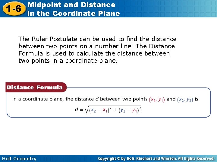 1 -6 Midpoint and Distance in the Coordinate Plane The Ruler Postulate can be