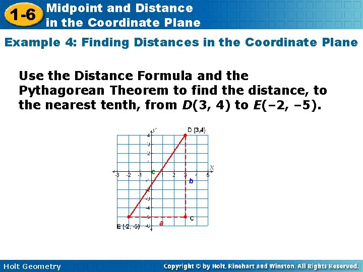 1 -6 Midpoint and Distance in the Coordinate Plane Example 4: Finding Distances in