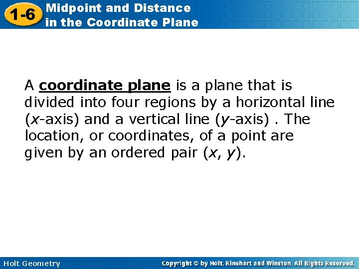 1 -6 Midpoint and Distance in the Coordinate Plane A coordinate plane is a