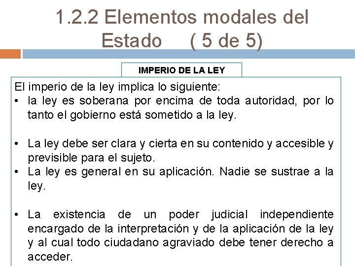 1. 2. 2 Elementos modales del Estado ( 5 de 5) IMPERIO DE LA