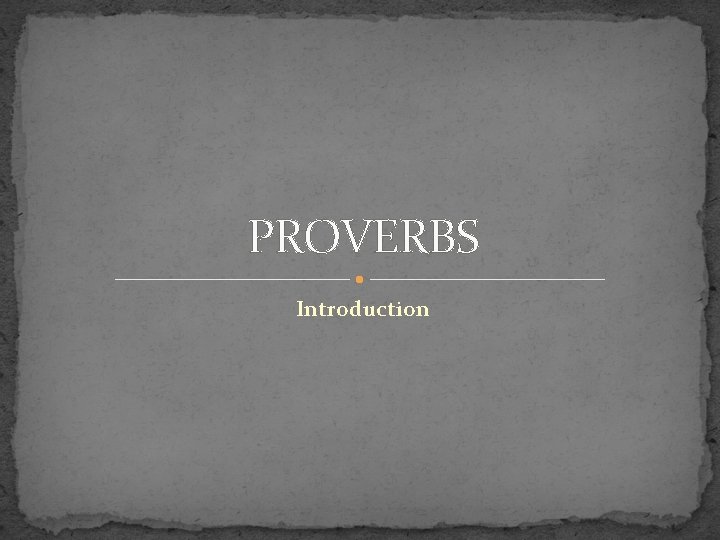 PROVERBS Introduction 