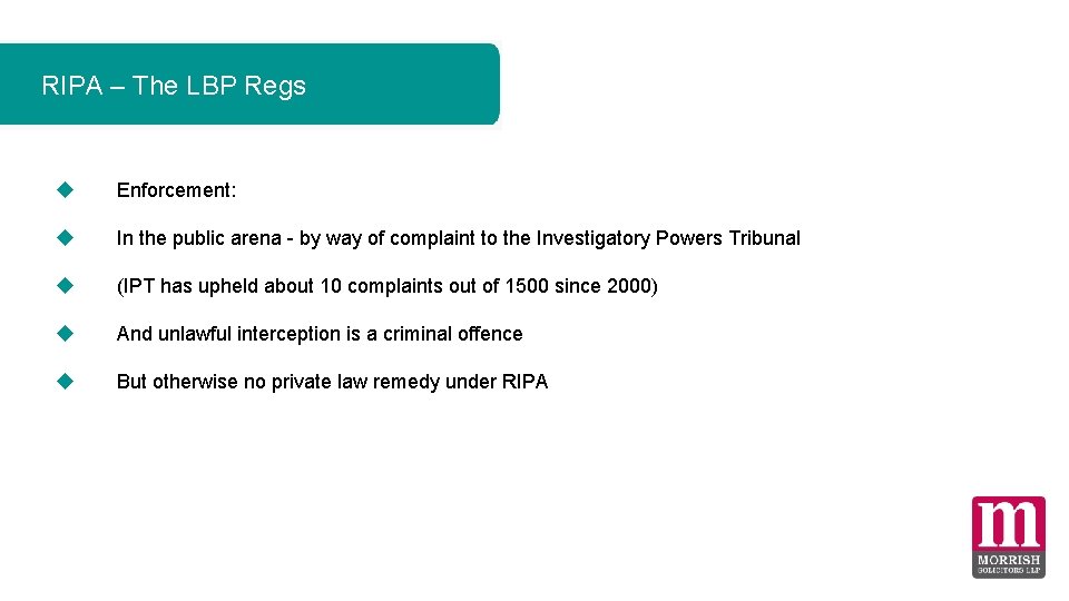 RIPA – The LBP Regs Enforcement: In the public arena - by way of RIPA – The LBP Regs Enforcement: In the public arena - by way of