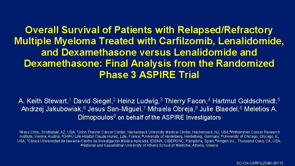 Overall Survival of Patients with Relapsed/Refractory Multiple Myeloma Treated with Carfilzomib, Lenalidomide, and Dexamethasone