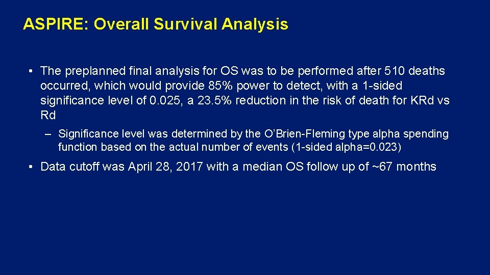 ASPIRE: Overall Survival Analysis • The preplanned final analysis for OS was to be