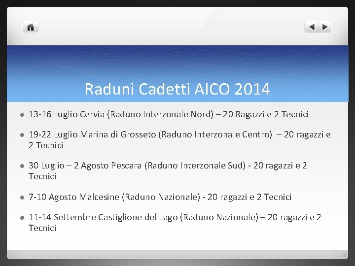 Raduni Cadetti AICO 2014 l 13 -16 Luglio Cervia (Raduno Interzonale Nord) – 20