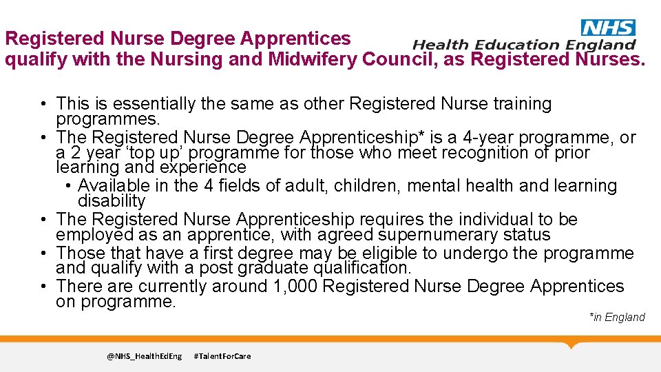 Registered Nurse Degree Apprentices qualify with the Nursing and Midwifery Council, as Registered Nurses.