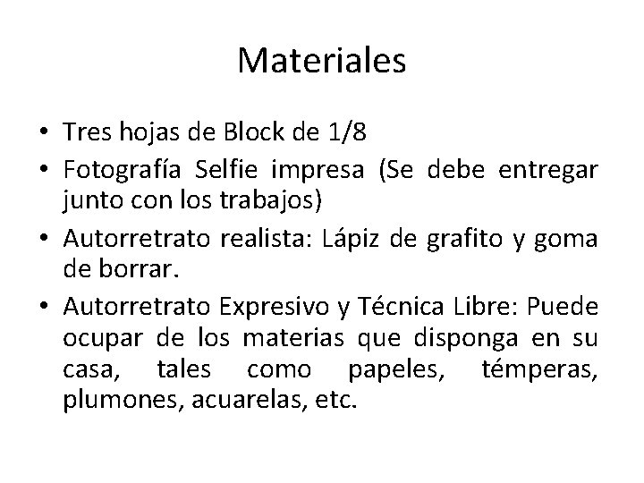 Materiales • Tres hojas de Block de 1/8 • Fotografía Selfie impresa (Se debe