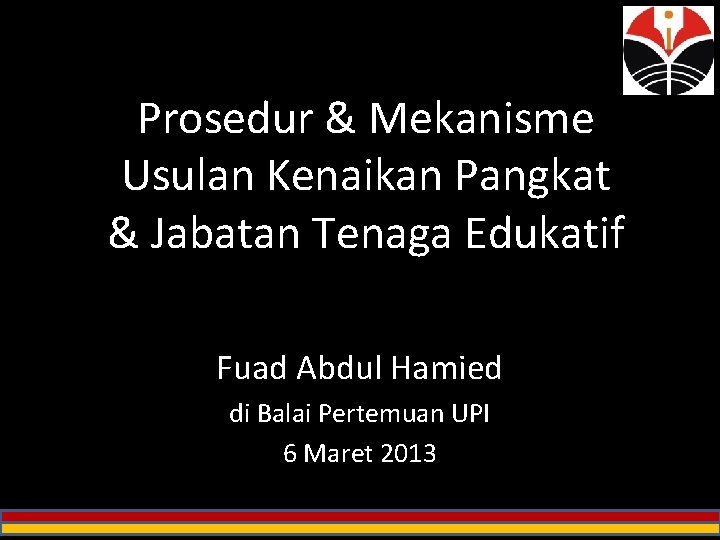 Prosedur & Mekanisme Usulan Kenaikan Pangkat & Jabatan Tenaga Edukatif Fuad Abdul Hamied di