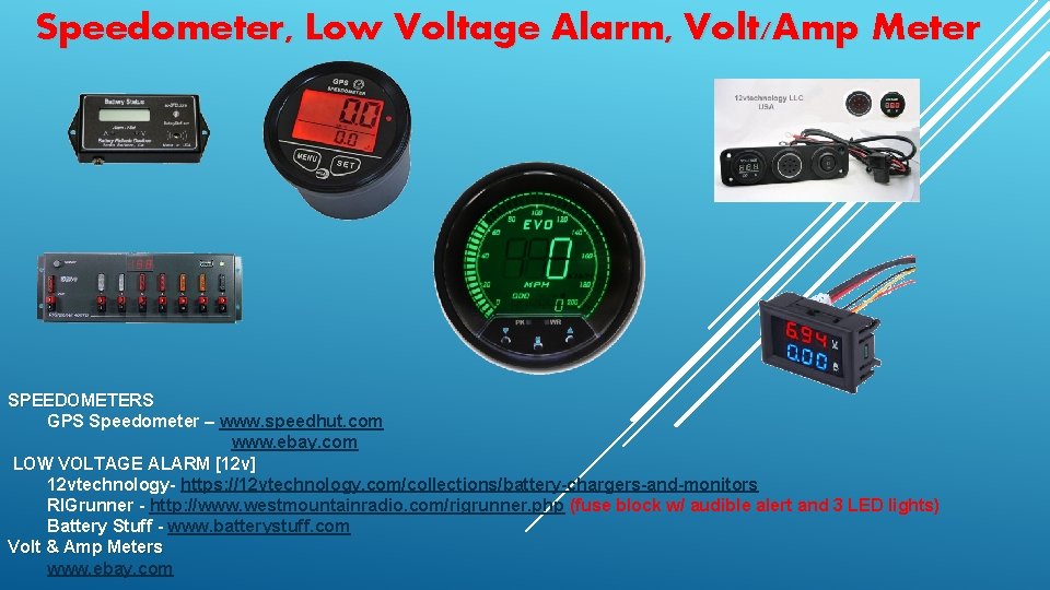 Speedometer, Low Voltage Alarm, Volt/Amp Meter SPEEDOMETERS GPS Speedometer – www. speedhut. com www.