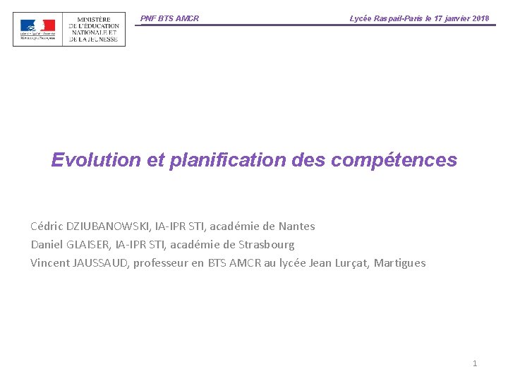 PNF BTS AMCR Lycée Raspail-Paris le 17 janvier 2018 Evolution et planification des compétences