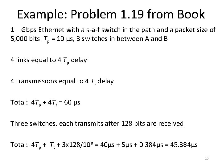 Example: Problem 1. 19 from Book 1 – Gbps Ethernet with a s-a-f switch