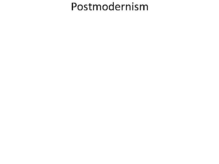 Postmodernism 