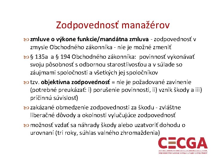 Zodpovednosť manažérov zmluve o výkone funkcie/mandátna zmluva - zodpovednosť v zmysle Obchodného zákonníka -