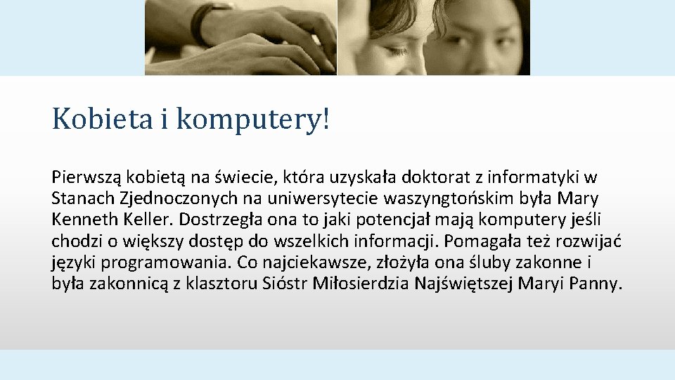 Kobieta i komputery! Pierwszą kobietą na świecie, która uzyskała doktorat z informatyki w Stanach