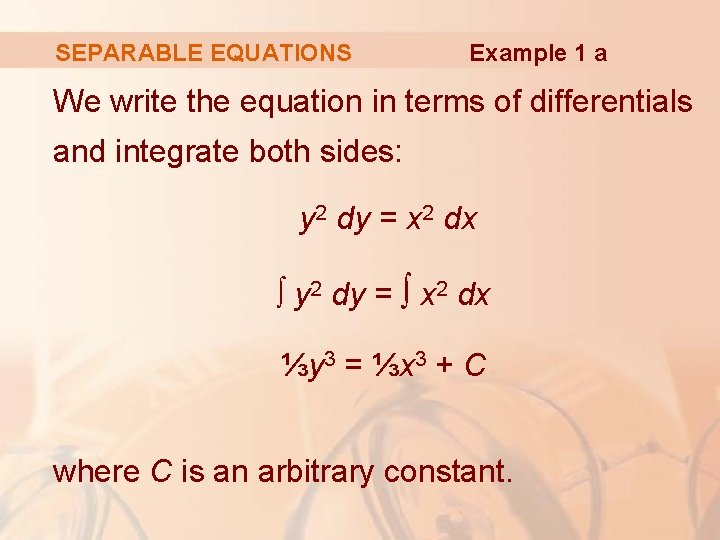 SEPARABLE EQUATIONS Example 1 a We write the equation in terms of differentials and