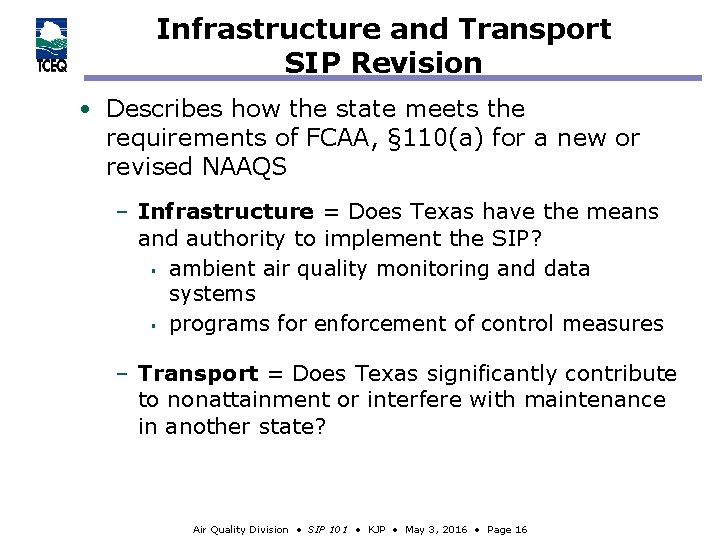 Infrastructure and Transport SIP Revision • Describes how the state meets the requirements of